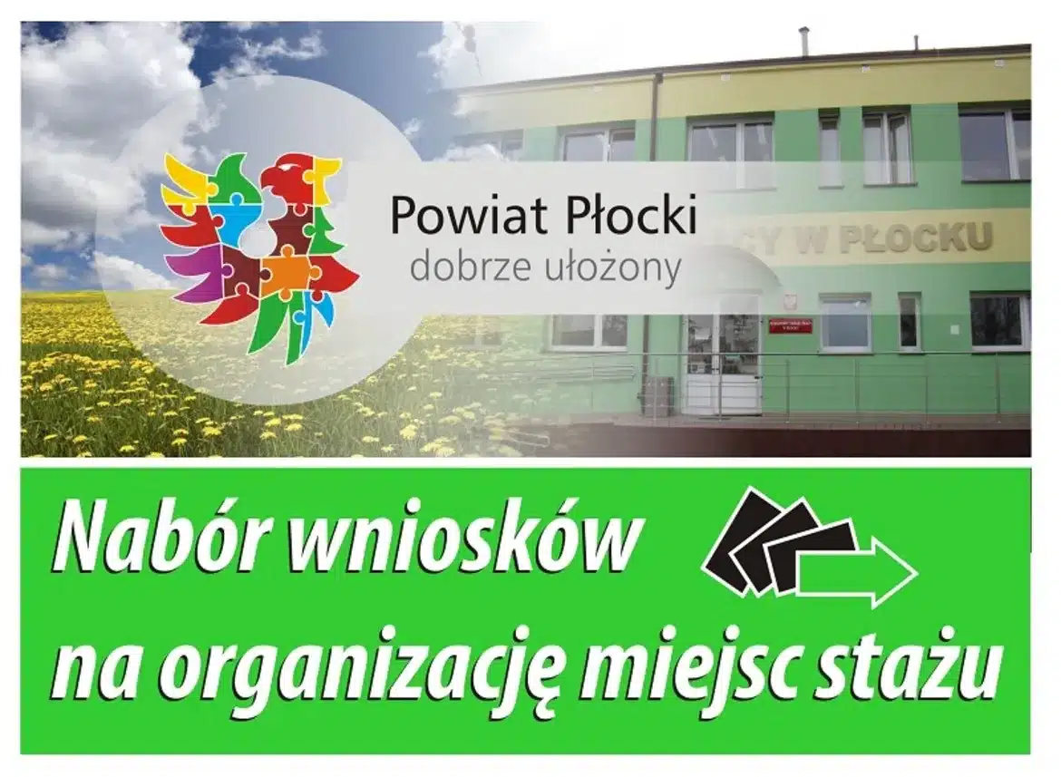 Grafika informująca o naborze wniosków na organizację miejsc stażu, przedstawiająca siedzibę Powiatu Płockiego z logo oraz hasłem promującym tę inicjatywę.