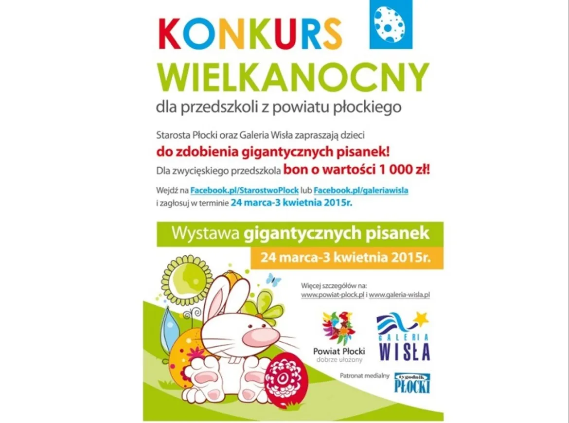 Plakat zapraszający dzieci do udziału w konkursie na zdobienie gigantycznych pisanek, organizowanym przez Starostwo Płockie i Galerię Wisła.