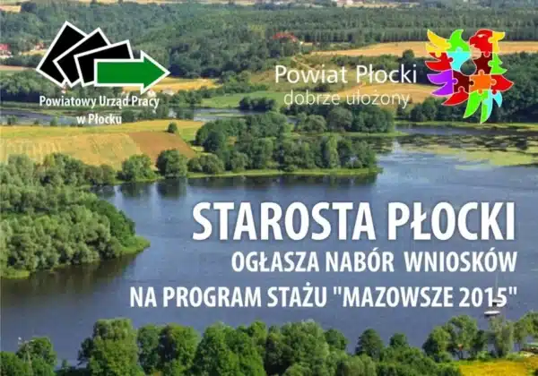 Widok na malowniczy krajobraz z rzeką oraz ogłoszenie o naborze wniosków na program stażu "MAZOWSZE 2015" przez Starostę Płockiego.