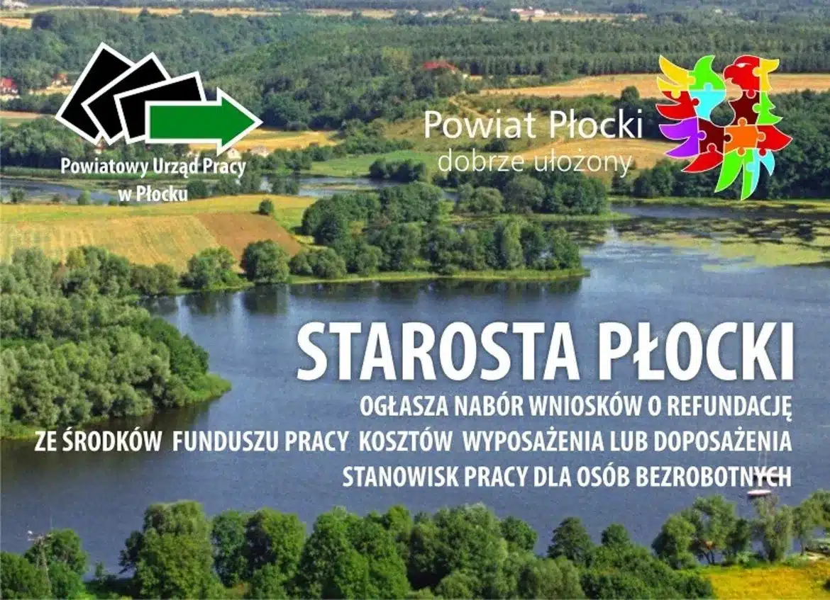 Na zdjęciu przedstawiono panoramę malowniczego terenu wokół Płocka, z widokiem na rzekę i zalesione brzegi, z napisem informującym o naborze wniosków o refundację kosztów wyposażenia stanowisk pracy dla osób bezrobotnych.