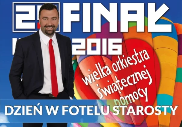 Plakat przedstawiający uśmiechającego się mężczyznę w garniturze z napisem „24. Finał Wielkiej Orkiestry Świątecznej Pomocy – Dzień w fotelu Starosty” oraz kolorowymi balonami w tle.