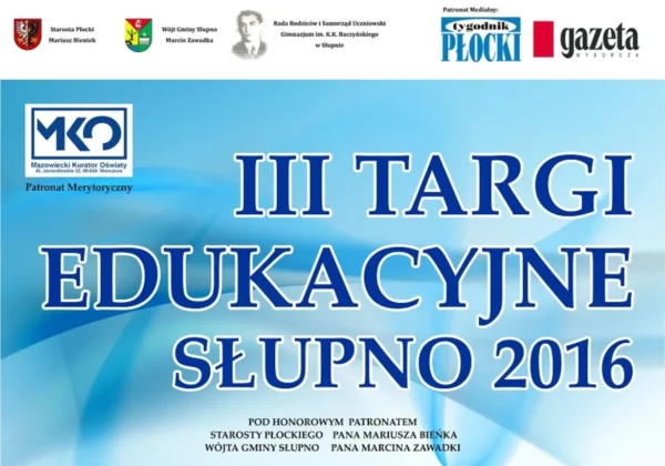 Plakat III Targów Edukacyjnych w Słupnie z 2016 roku, przedstawiający informacje o wydarzeniu oraz patronach.