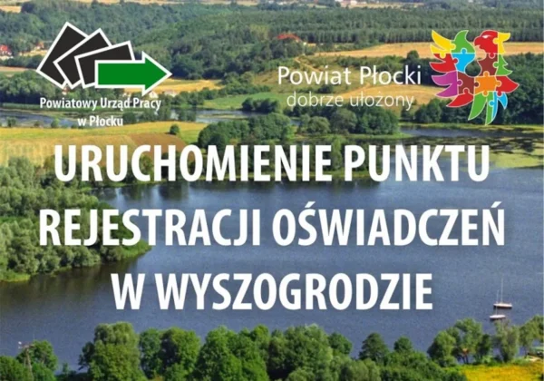 Banner informacyjny Powiatu Płockiego informujący o uruchomieniu punktu rejestracji oświadczeń w Wyszogrodzie, z logo Powiatowego Urzędu Pracy w Płocku na tle jeziornego krajobrazu i zieleni.