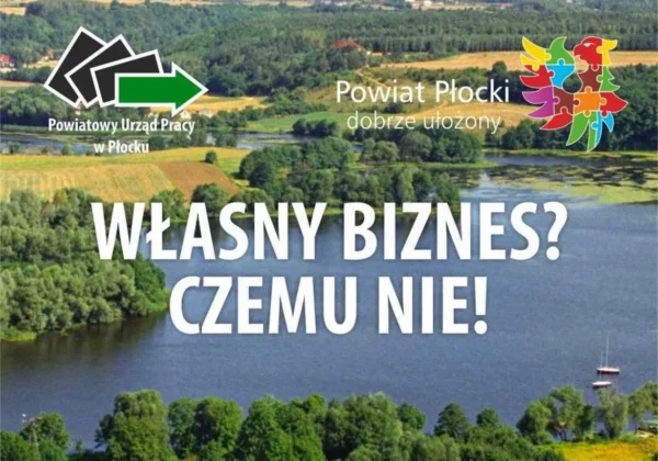 Widok z lotu ptaka na jezioro i zielone okolice z dużym napisem „Własny biznes? Czemu nie!” oraz logotypami Powiatu Płockiego i kolorową mozaiką puzzli.
