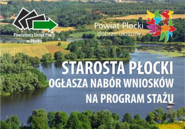 Sceniczny krajobraz z jeziorem i zielenią, na którym widnieje napis „STAROSTA PŁOCKI OGŁASZA NABÓR WNIOSKÓW NA PROGRAM STAŻU” oraz logotypy Powiatowego Urzędu Pracy w Płocku i Powiatu Płockiego.