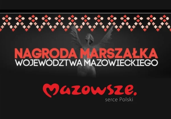 Grafika promująca XVII edycję Nagrody Marszałka Województwa Mazowieckiego; na czarnym tle widnieje czerwony napis „NAGRODA MARSZAŁKA WOJEWÓDZTWA MAZOWIECKIEGO”, z motywem skrzydlatej figury w tle i hasłem „Mazowsze – serce Polski”.