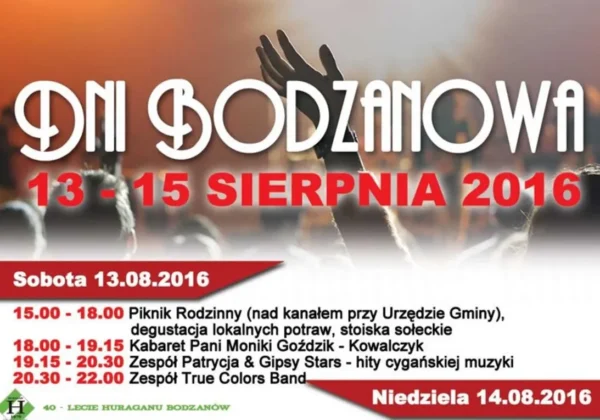 Plakat promujący Dni Bodzanowa 2016 z datami 13–15 sierpnia oraz programem atrakcji i występów.