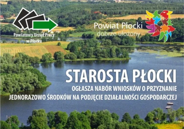 Krajobraz z jezioro i zielenią, z logotypami Powiatowego Urzędu Pracy w Płocku i Starosty Płockiego; informacja o naborze wniosków o jednorazowe środki na podjęcie działalności gospodarczej dla bezrobotnych do 30. roku życia.