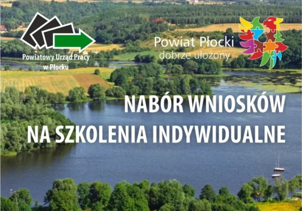Widok na jezioro otoczone zielenią, z logo Powiatowego Urzędu Pracy w Płocku i kolorowym symbolem powiatu oraz napisem „NABÓR WNIOSKÓW NA SZKOLENIA INDYWIDUALNE”.
