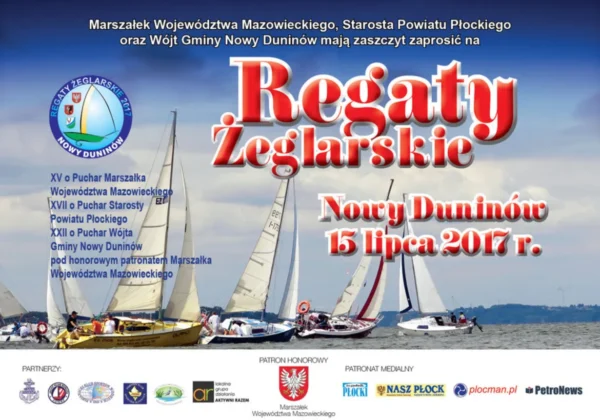 Plakat promujący Regaty Żeglarskie Nowy Duninów – Regaty o trzy puchary Marszałka, Starosty i Wójta, 15 lipca 2017, z żaglówkami na jeziorze.