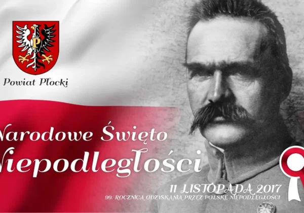 Banner upamiętniający Narodowe Święto Niepodległości (11 listopada 2017) z biało-czerwoną flagą, herbem Powiatu Płockiego i portretem mężczyzny z wąsami.