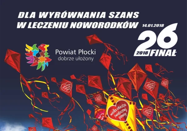 Baner promujący 26. finał WOŚP w Powiecie Płockim, z hasłem Dla wyrównania szans w leczeniu noworodków, datą 14.01.2018, logo Powiatu Płockiego i kolorowymi latającymi latawcami z sercami.