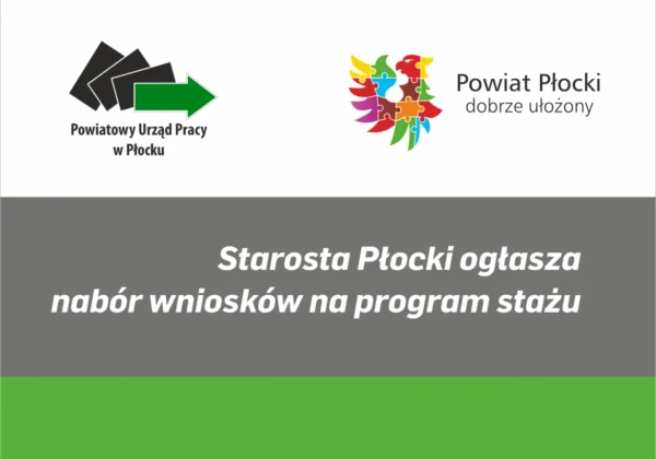 Grafika informacyjna z logo Powiatowego Urzędu Pracy w Płocku i logotypem Powiatu Płockiego, na której widnieje napis „Starosta Płocki ogłasza nabór wniosków na program stażu” na szarej belce z zielonym paskiem u dołu.