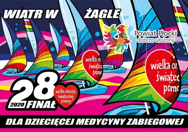 Kolorowy plakat WOŚP z żaglami, logotypem Wielkiej Orkiestry Świątecznej Pomocy i napisem „Dla dziecięcej medycyny zabiegowej”, promujący 28. finał oraz udział Powiatu Płockiego.