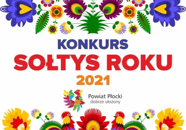 Kolorowa grafika promująca konkurs Sołtys Roku 2021 z kwiatowymi ornamentami na górze i na dole oraz napisem „KONKURS SOŁTYS ROKU 2021” i logiem Powiatu Płockiego.