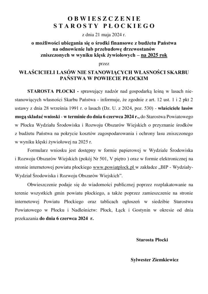 Obwieszczenie Starosty Płockiego informujące o możliwości ubiegania się o środki finansowe na odnowienie lub przebudowę drzewostanów zniszczonych w wyniku klęsk żywiołowych w powiecie płockim na rok 2025.