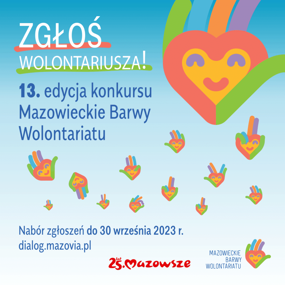 Plakat promujący 13. edycję konkursu "Mazowieckie Barwy Wolontariatu" z zachętą do zgłaszania kandydatów do 30 września 2023 roku.