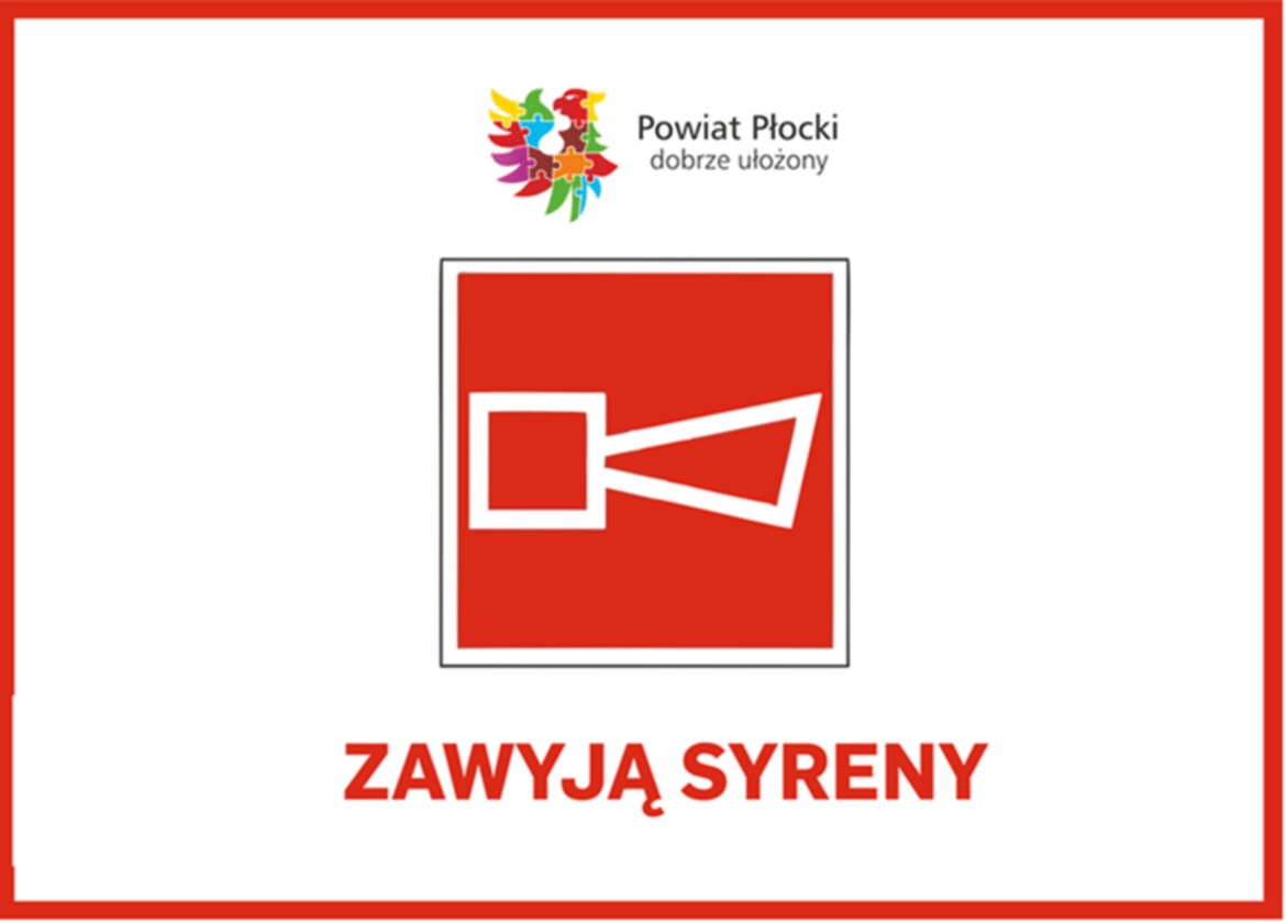 Grafika przedstawia czerwony znak z ikoną syreny, pod którym widnieje napis "ZAWYJĄ SYRENY", na białym tle z kolorowym logo Powiatu Płockiego.