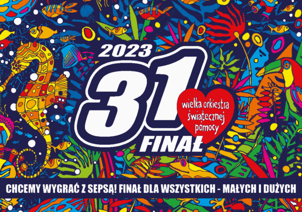 Plakat promujący 31. Finał Wielkiej Orkiestry Świątecznej Pomocy z motywem kolorowych ryb i roślin w stylu morskiego ekosystemu.