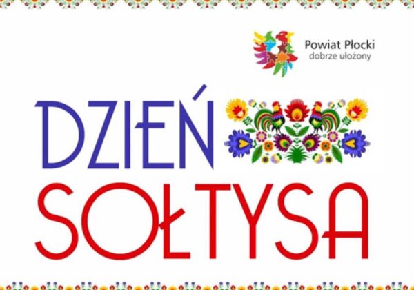 Grafika przedstawia kolorowy napis "Dzień Sołtysa" ozdobiony ludowymi motywami oraz logo Powiatu Płockiego.