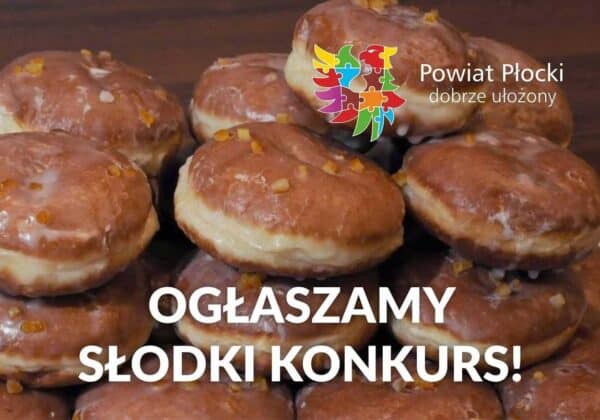 Na zdjęciu znajduje się stos pączków z lukrem oraz pomarańczowym posypem, z napisem zapraszającym do udziału w słodkim konkursie.