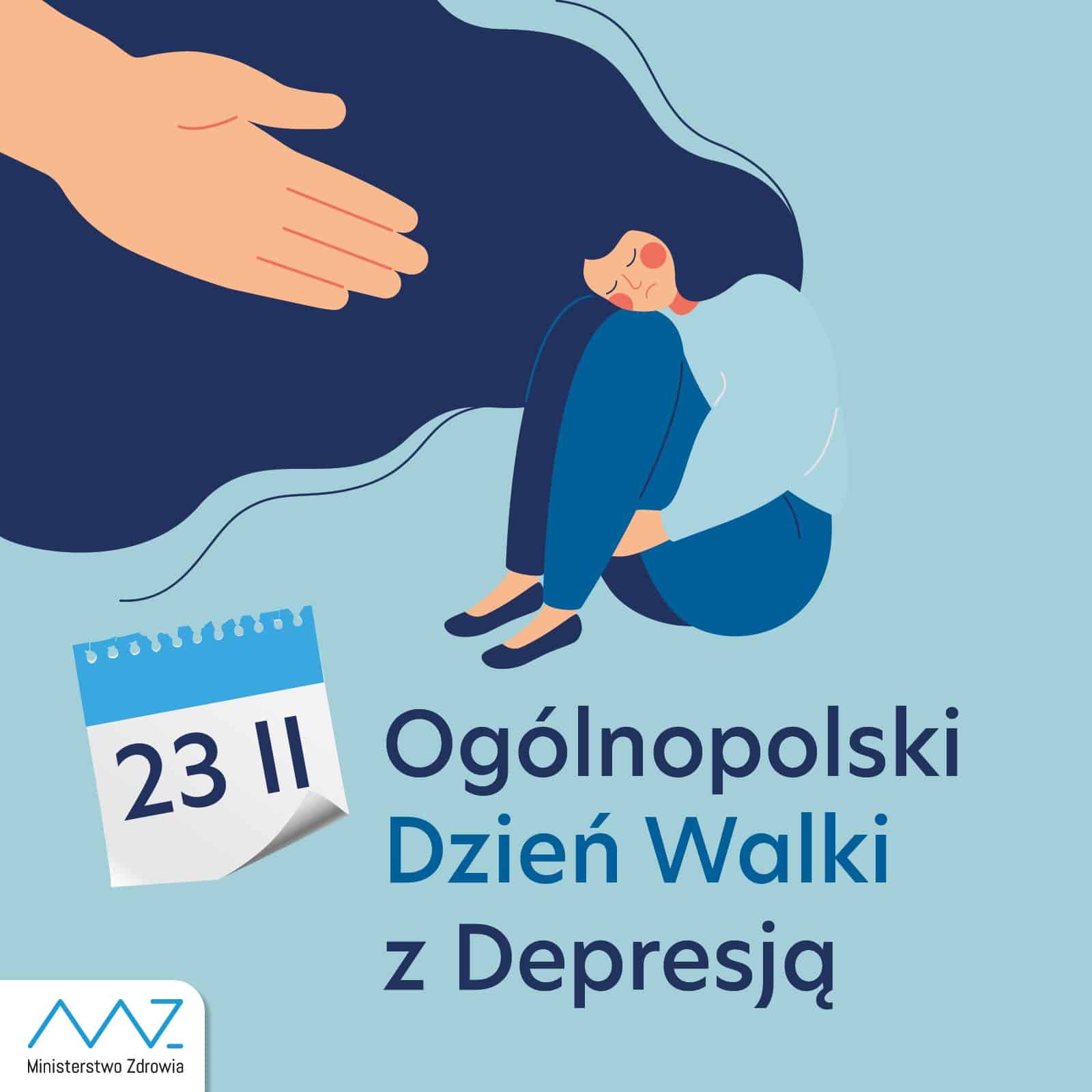 Ilustracja promująca Ogólnopolski Dzień Walki z Depresją: osoba siedzi skulona ze zgiętymi kolanami, nad nią duża dłoń symbolizująca wsparcie, obok kalendarz z datą 23 II.
